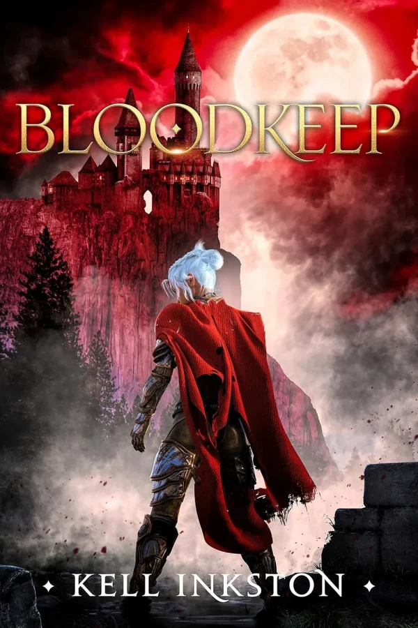 Bloodkeep: The Courts Divided Book Three